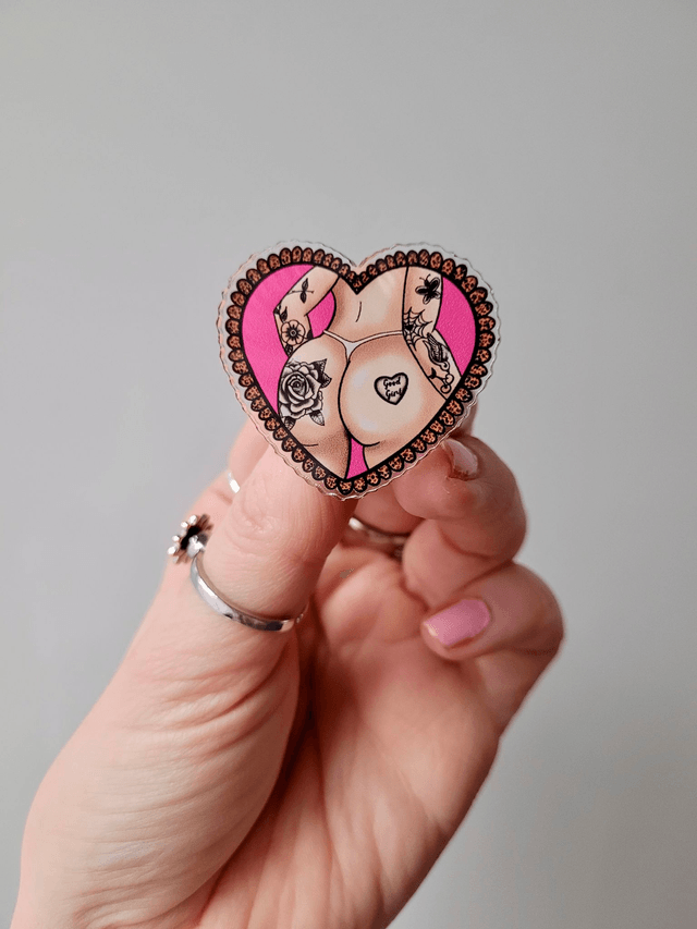 Good Girl Bum Tattoo Heart - Butt Acrylic Pin Badge