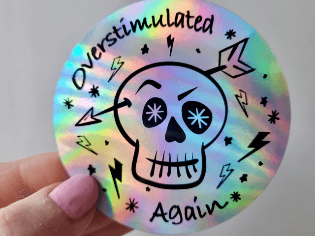 Overstimulated Again Skull Holographic Vinyl Sticker