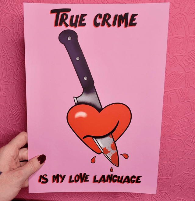 True Crime Is My Love Language A4 Art Print