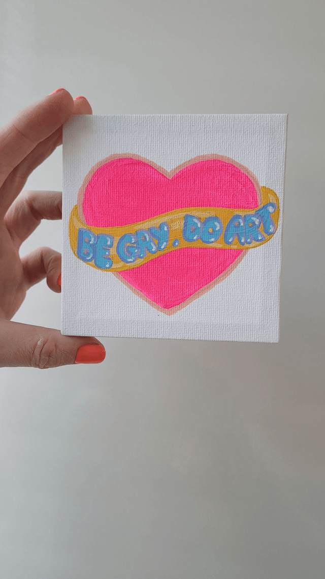 Original Mini Canvas Painting – Be Gay, Do Art Heart