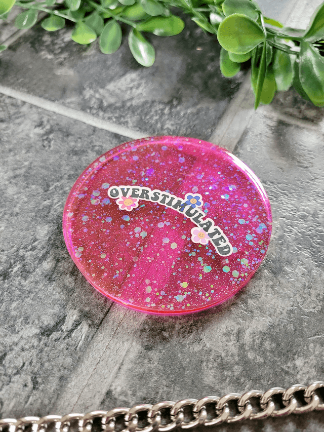 Coaster - Pink Glitter ‘Overstimulated’
