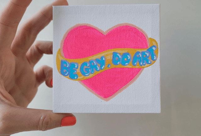 Original Mini Canvas Painting – Be Gay, Do Art Heart