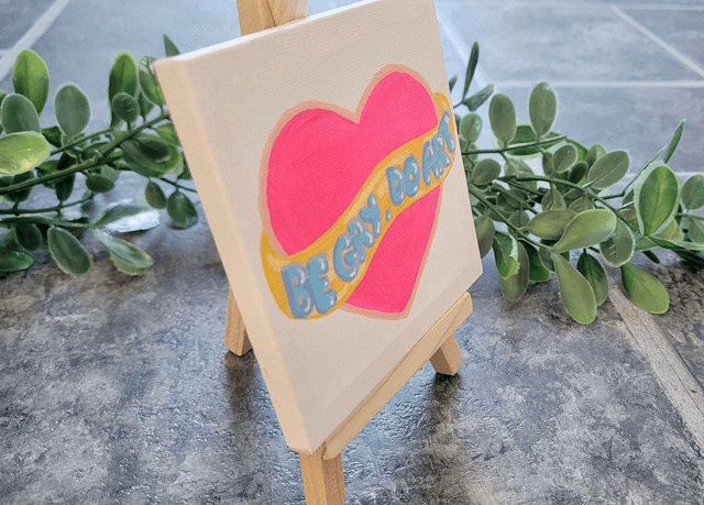 Original Mini Canvas Painting – Be Gay, Do Art Heart
