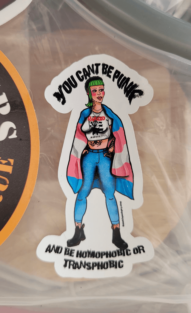 Punk Sticker - “You Can’t Be Punk & Be Homophobic or Transphobic” – Gloss Vinyl Sticker