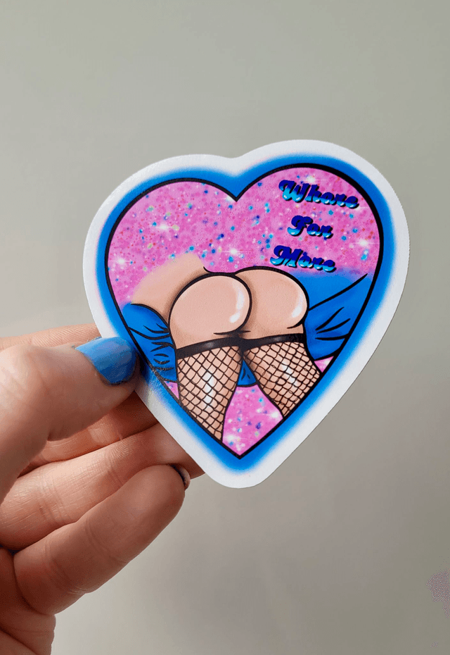 “Whore For More” Heart Bum Sticker – Gloss Vinyl