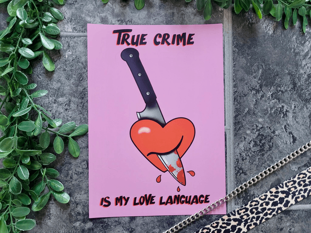True Crime Is My Love Language A4 Art Print